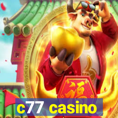 c77 casino